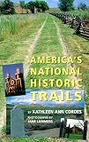 Cordes, Kathleen A.: America's National Historic Trails Cordes, Kathleen A.: America's National Historic Trails