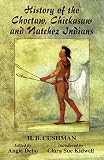 Debo, Angie: History of the Choctaw, Chickasaw and Natchez Indians Debo, Angie: History of the Choctaw, Chickasaw and Natchez Indians