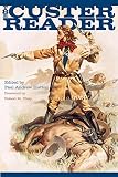 Hutton, Paul Andrew: The Custer Reader