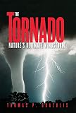 Grazulis, T. P.: The Tornado: Nature's Ultimate Windstorm Grazulis, T. P.: The Tornado: Nature's Ultimate Windstorm