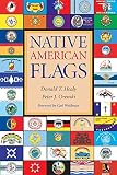Healy, Donald T.: Native American Flags Healy, Donald T.: Native American Flags