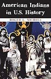 Nichols, Roger L.: American Indians in U.S. History Nichols, Roger L.: American Indians in U.S. History
