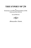 Jones, Alexander: The Cymry of '76: Or Welshmen and Their Descendants of the American Revolution