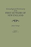 Savage, James: Genealogical Dictionary of the First Settlers of New England