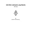 Townsend, Leah: South Carolina Baptists 1670-1805 Townsend, Leah: South Carolina Baptists 1670-1805