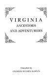 Hamlin, C: Virginia Ancestors and Adventures