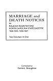 Broughton, Carrie L.: Marriage and Death Notices from Raleigh Register and North Carolina Gazette: 1846-1867