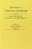 Tylers Quarterly Historical and Geneological Magazine: Genealogies of Virginia Families