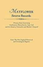 Mayflower Source Records: Primary Data&hellip;