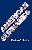 Smith, Eldson C.: American Surnames Smith, Eldson C.: American Surnames