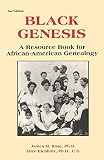 Rose, James M.: Black Genesis: A Resource Book for African-American Genealogy Rose, James M.: Black Genesis: A Resource Book for African-American Genealogy