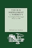 Sanborn, Melinde Lutz: Third Supplement to Torrey's New England Marriages Prior to 1700