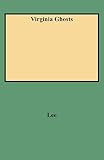Lee, Marguerite D.: Virginia Ghosts