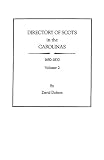 Dobson, David: Directory of Scots in the Carolinas, 1680-1830