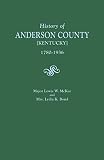 McKee, Lewis W.: A History of Anderson County, 1780-1936 McKee, Lewis W.: A History of Anderson County, 1780-1936