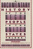 Aptheker, Herbert: A Documentary History of the Negro People in the United States: From Colonial Times Through the Civil War Aptheker, Herbert: A Documentary History of the Negro People in the United States: From Colonial Times Through the Civil War