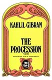 Gibran, Kahlil: The Procession
