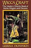 Dunwich, Gerina: Wicca Craft Dunwich, Gerina: Wicca Craft