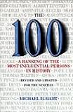 Hart, Michael H.: The 100: A Ranking of the Most Influential Persons in History
