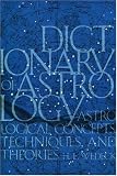 Wedeck, Harry Ezekiel: The Dictionary of Astrology: Astrological Concepts, Techniques and Theories
