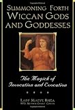 Vordebrueggen, Barbara E.: Summoning Forth Wiccan Gods and Goddesses : The Magick of Invocation and Evocation