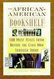 Mason, Clifford: The African-American Bookshelf: 50 Must Reads from Before the Civil War Through Today