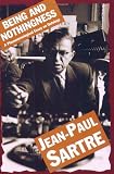 Sartre, Jean Paul: Being and Nothingness Sartre, Jean Paul: Being and Nothingness