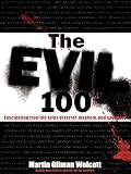 Wilcott, Martin Gilman: The Evil 100 Wilcott, Martin Gilman: The Evil 100