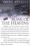 Bechtel, Stefan: Roar of the Heavens Bechtel, Stefan: Roar of the Heavens