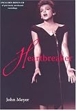 Meyer, John: Heartbreaker: A Memoir of Judy Garland Meyer, John: Heartbreaker: A Memoir of Judy Garland