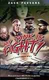 Parsons, Zack: My Tank Is Fight Parsons, Zack: My Tank Is Fight