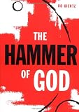 Giertz, Bo: The Hammer Of God Giertz, Bo: The Hammer Of God