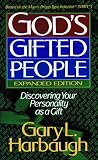 Harbaugh, Gary L.: God's Gifted People: Discovering Your Personality As a Gift Harbaugh, Gary L.: God's Gifted People: Discovering Your Personality As a Gift