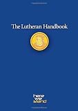 Na: The Lutheran Handbook Na: The Lutheran Handbook