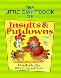 Keller, Charles: The Little Giant Book of Insults & Putdowns Keller, Charles: The Little Giant Book of Insults & Putdowns