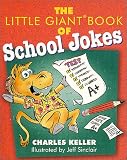 Keller, Charles: The Little Giant Book of School Jokes Keller, Charles: The Little Giant Book of School Jokes