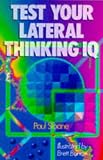 Sloane, Paul: Test Your Lateral Thinking IQ
