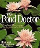 Pond Doctor: Planning & Maintaining a Healthy Water Garden (0806906871) by Everhart, Ronald E. Everhart, Ronald E.: Pond Doctor: Planning & Maintaining a Healthy Water Garden