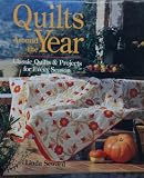 Seward, Linda: Quilts Around the Year: Classic Quilts & Projects for Every Season