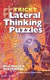 Sloane, Paul: Tricky Lateral Thinking Puzzles Sloane, Paul: Tricky Lateral Thinking Puzzles