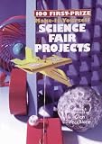 Vecchione, Glen: 100 First-Prize Make-It-Yourself Science Fair Projects