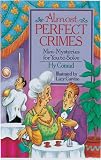 Conrad, Hy: Almost Perfect Crimes: Mini-Mysteries for You to Solve Conrad, Hy: Almost Perfect Crimes: Mini-Mysteries for You to Solve