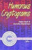Nash, Helen: Humorous Cryptograms