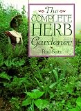 Seitz, Paul: The Complete Herb Gardener Seitz, Paul: The Complete Herb Gardener