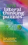 Sloane, Paul: Super Lateral Thinking Puzzles