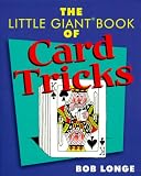 Longe, Bob: The Little Giant Book of Card Tricks
