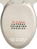 MacHale, Des: Lateral Thinking Puzzles: Sit and Solve MacHale, Des: Lateral Thinking Puzzles: Sit and Solve