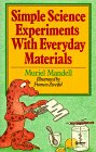 Mandell, Muriel: Simple Science Experiments With Everyday Materials Mandell, Muriel: Simple Science Experiments With Everyday Materials