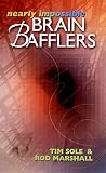 Sole, Tim: Nearly Impossible Brain Bafflers