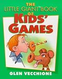 Vecchione, Glen: The Little Giant Book of Kids' Games